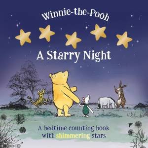 Winnie-the-Pooh: A Starry Night by Winnie-the-Pooh