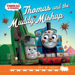 Thomas and the Muddy Mishap by Unknown