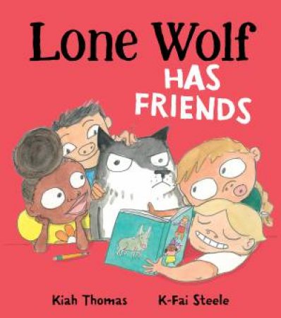 Lone Wolf Has Friends by Kiah Thomas & K-Fai Steele