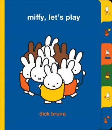 Miffy, Let's Play by Dick Bruna