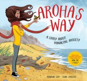 Aroha's Way by Rebekah Lipp & Craig Phillips