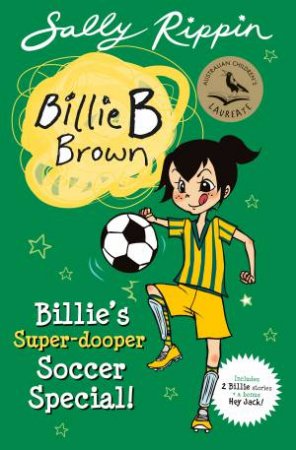 Billie's Super-Dooper Soccer Stories! by Sally Rippin & Aki Fukuoka & Stephanie Spartels