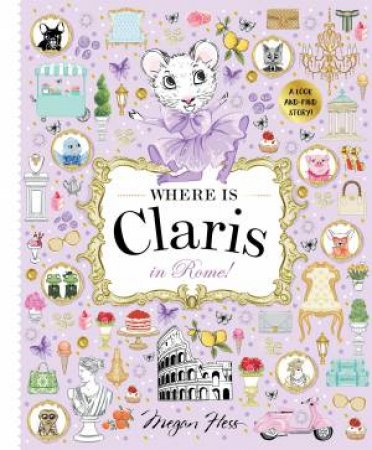 Where is Claris in Rome! by Megan Hess