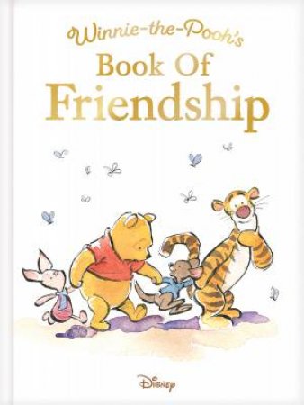 Winnie-the-Pooh’s Book of Friendship by Winnie-the-Pooh