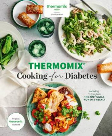 Thermomix - Cooking for Diabetes by The Australian Women's Weekly