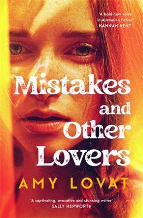 Mistakes And Other Lovers by Amy Lovat