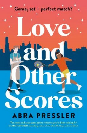 Love and Other Scores by Abra Pressler