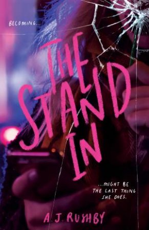 The Stand In by A. J. Rushby