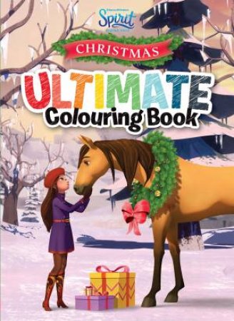 Spirit Riding Free Christmas Ultimate Colouring Book by Various