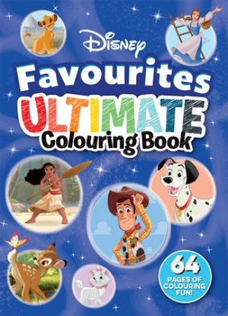 Disney Favourites: Ultimate Colouring Book by Various