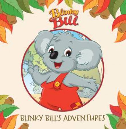 Blinky Bills Adventures (Deluxe Storybook) by Various