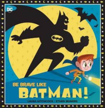 Be Brave Like Batman! by Various