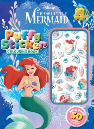 The Little Mermaid: Puffy Sticker Colouring Book by Various