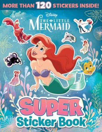 The Little Mermaid: Super Sticker Book by Various