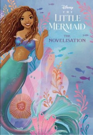 The Little Mermaid: Movie Novel by Various