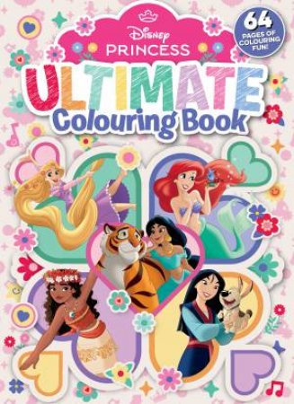 Disney Princess Create Your World: Ultimate Colouring Book by Various