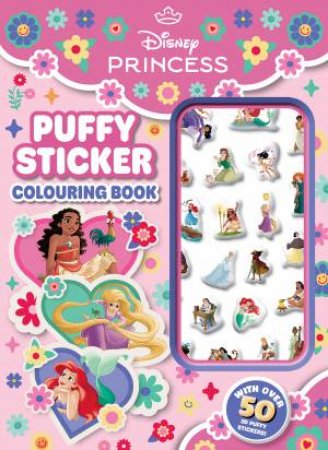 Disney Princess Create Your World: Puffy Sticker Colouring Book by Various