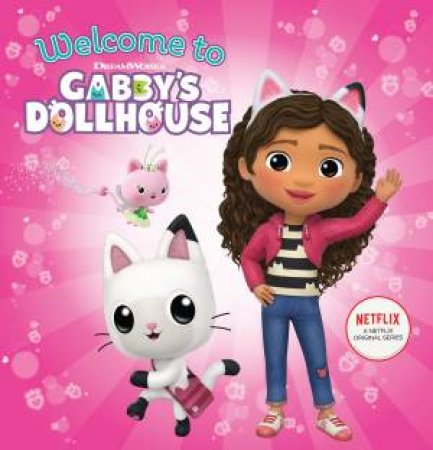 Welcome To Gabby's Dollhouse by Various