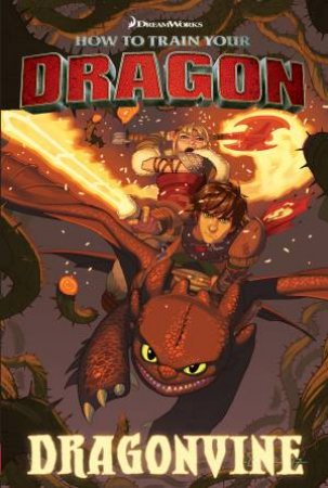 How To Train Your Dragon: Dragonvine by Various