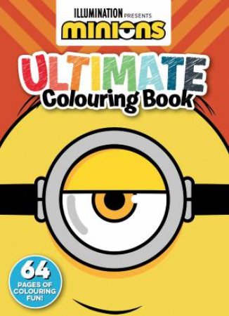 Minions: Ultimate Colouring Book by Various