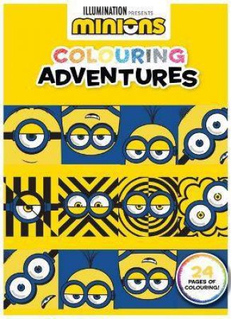 Minions: Colouring Adventures by Various