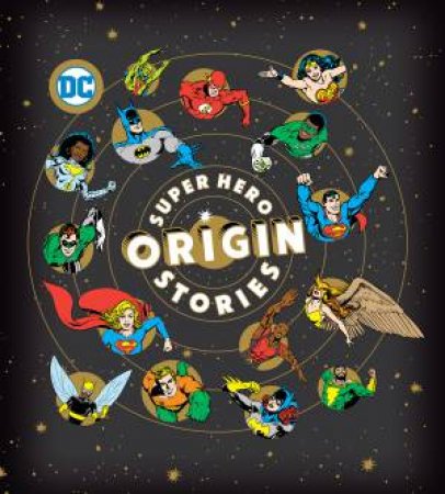 Super Hero Origin Stories by Various