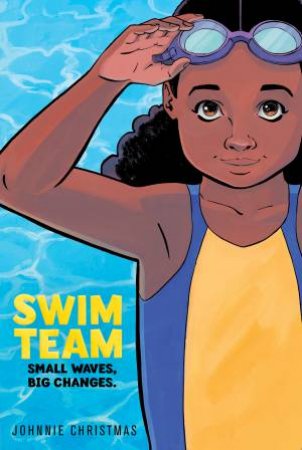 Swim Team by Johnnie Christmas