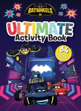 Batwheels Ultimate Activity Book