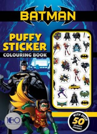 Batman: Puffy Sticker Colouring Book by Various