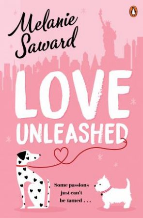 Love Unleashed by Melanie Saward