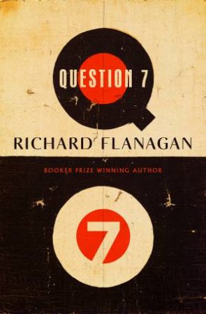 Question 7 by Richard Flanagan