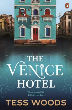 The Venice Hotel by Tess Woods