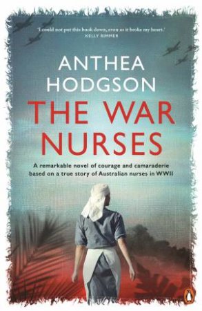 The War Nurses by Anthea Hodgson