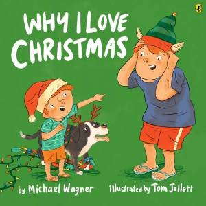 Why I Love Christmas by Michael Wagner & Tom Jellett