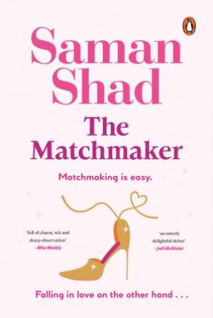 The Matchmaker by Saman Shad