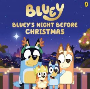 Bluey's Night Before Christmas by Bluey