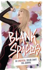 Blank Spaces An Unofficial Taylor Swift Fan Journal