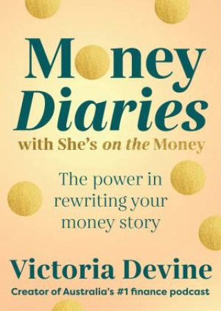 Money Diaries with She’s on the Money by Victoria Devine