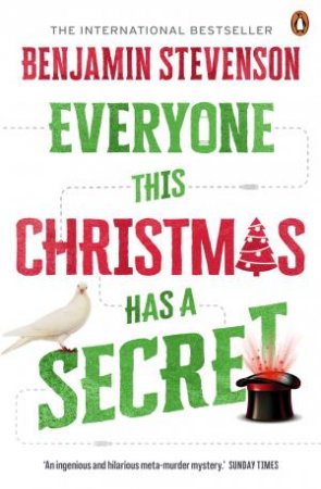 Everyone this Christmas has a Secret by Benjamin Stevenson
