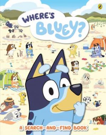 Bluey: Where's Bluey? by Bluey