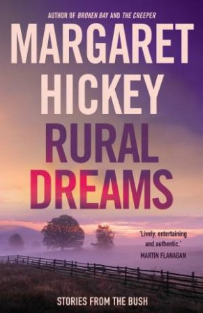 Rural Dreams by Margaret Hickey