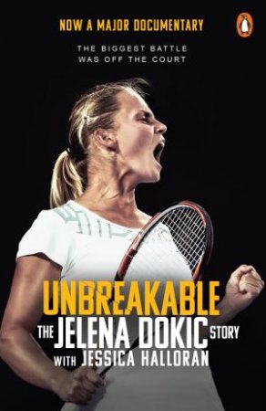 Unbreakable by Jelena Dokic & Jess Halloran