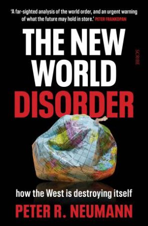 The New World Disorder by Peter R. Neumann