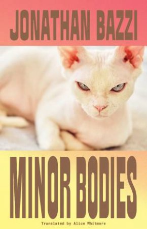 Minor Bodies by Jonathan Bazzi