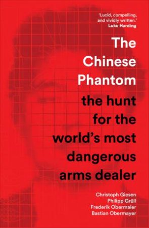 The Chinese Phantom by Christoph Giesen & Philipp Grull & Frederik Obermaier & Bastian Obermaier