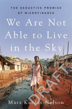 We Are Not Able to Live in the Sky by Mara Kardas-Nelson