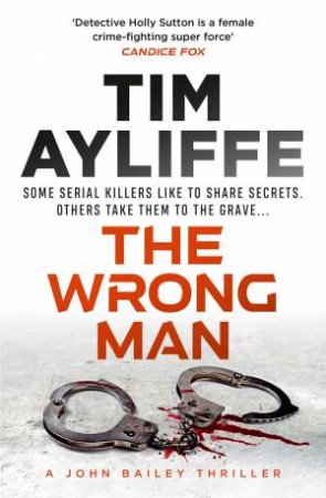 The Wrong Man by Tim Ayliffe