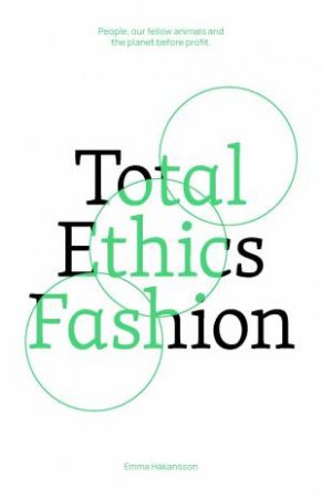 Total ethics fashion by Emma Hakansson