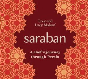 Saraban by Greg Malouf & Lucy Malouf & Ebrahim Khadem Bayat & Mark Roper