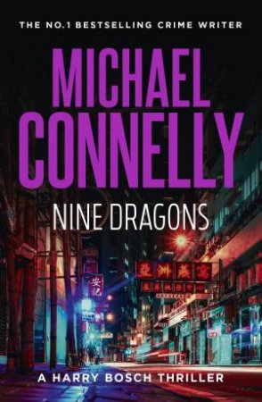 Nine Dragons by Michael Connelly